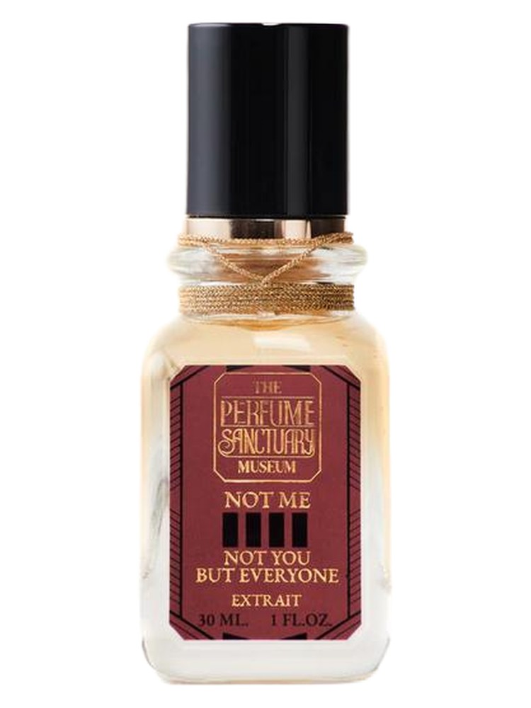 Not Me Not You But Everyone – The Perfume Sanctuary