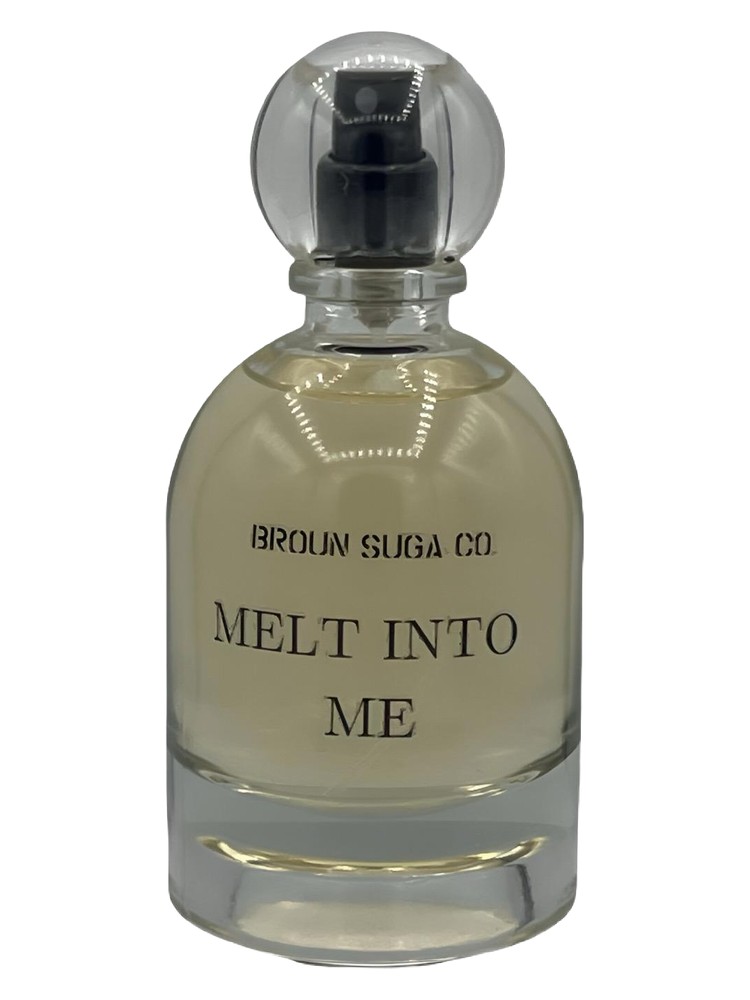 Melt Into Me – Broun Suga Co.