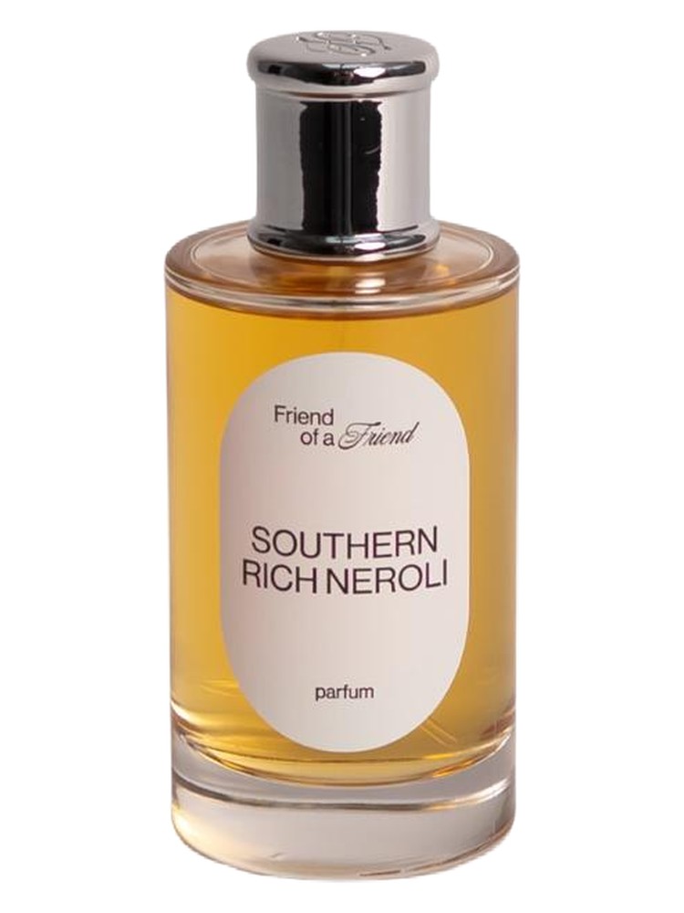 Southern Rich Neroli – Friend of a Friend