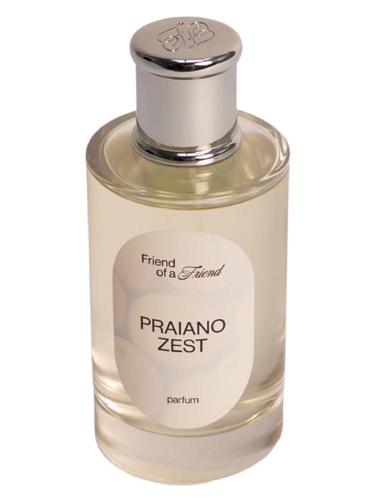 Praiano Zest – Friend of a Friend