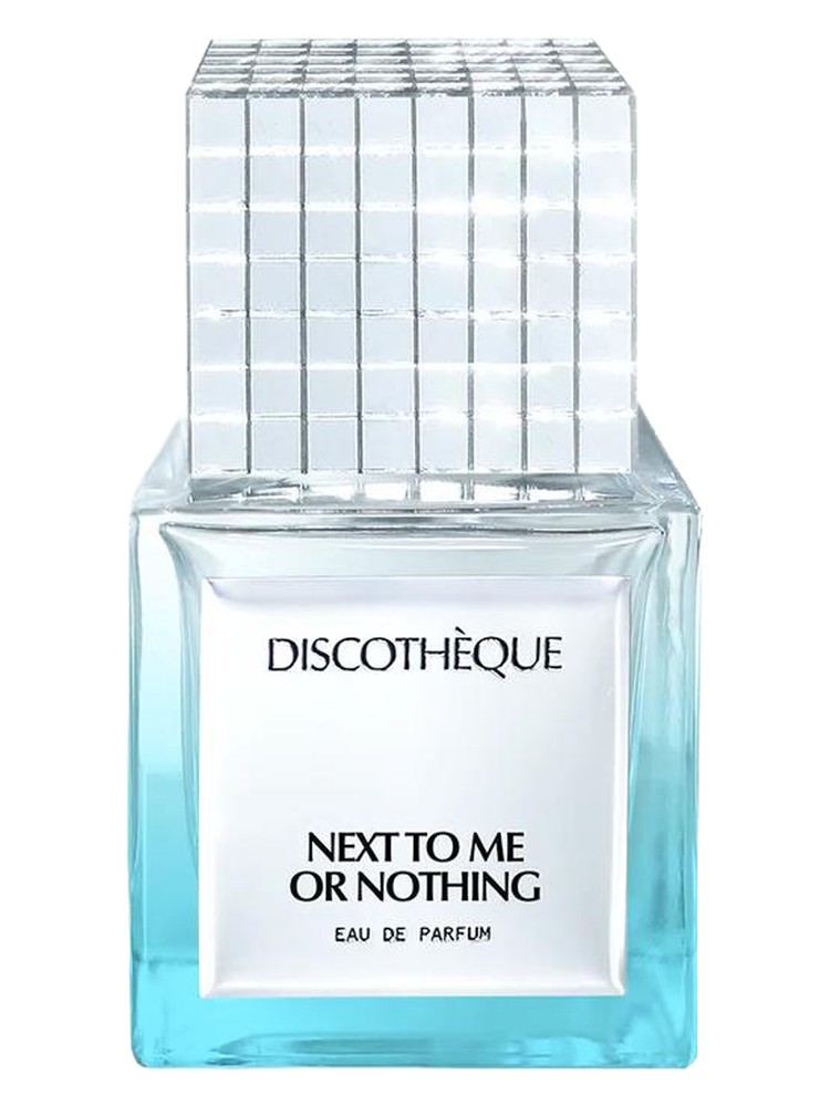 Next To Me Or Nothing – Discothèque