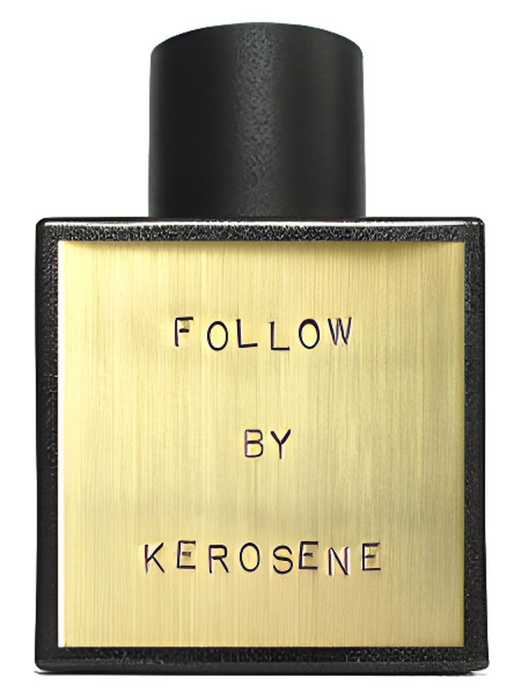 Follow – Kerosene
