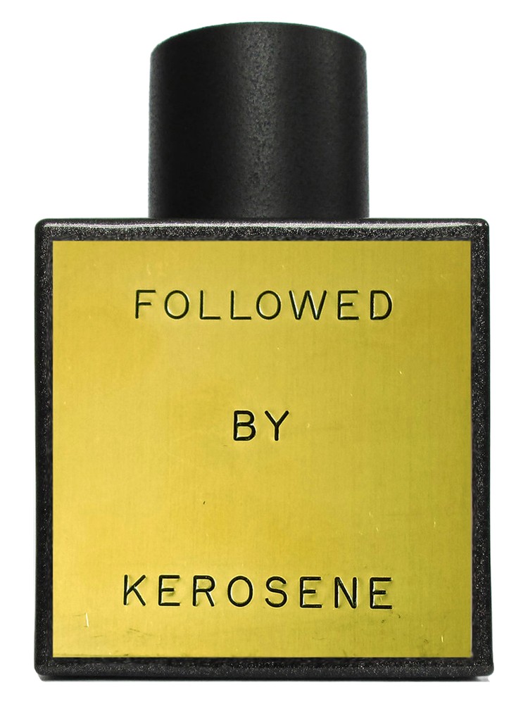 Followed – Kerosene