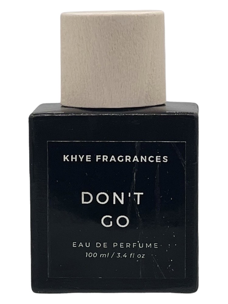 Don’t Go – Khye Fragrances