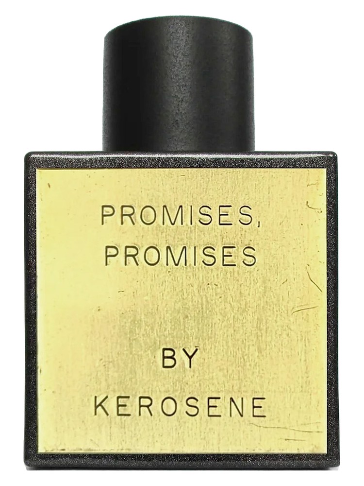 Promises, Promises – Kerosene